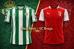 Real Betis - SC Braga Prognóstico e Odds